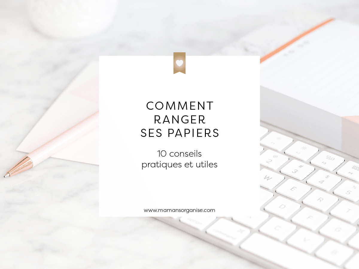 Comment classer efficacement ses documents ? 10 idées clés.