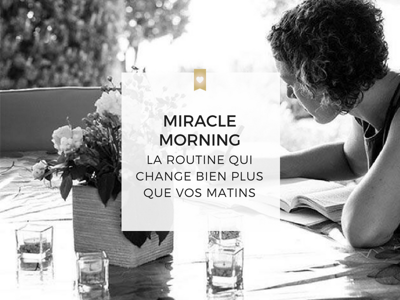 Miracle Morning, la routine qui change bien plus que vos matins