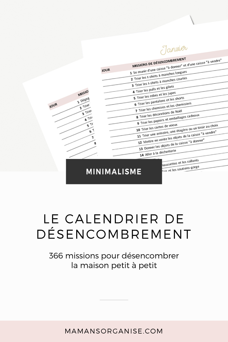 Voici mon calendrier annuel pour désencombrer la maison de haut en bas et petit à petit.