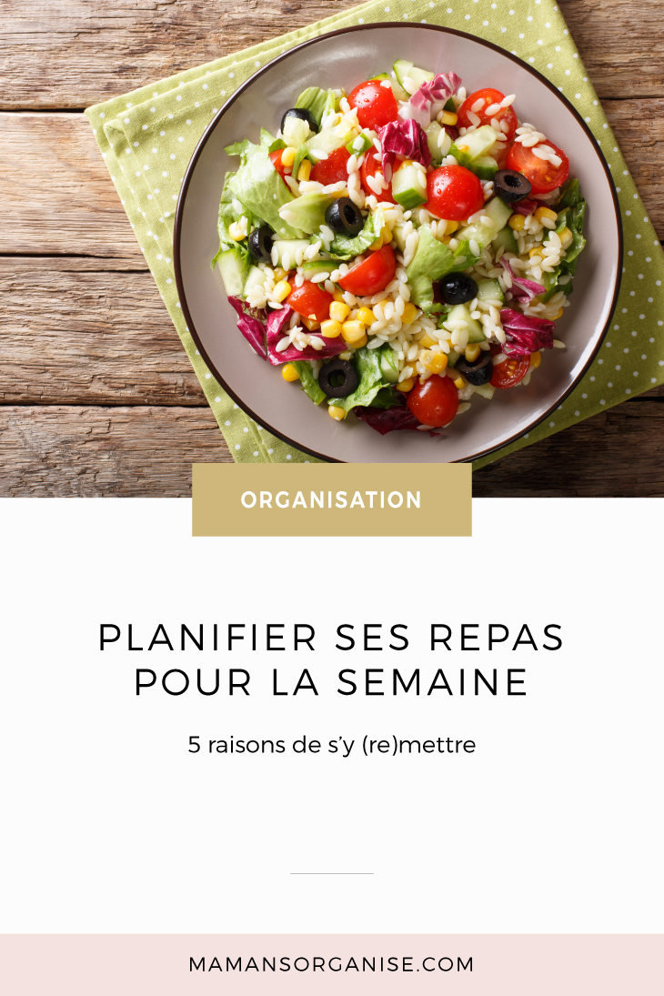 Planifier ses repas pour la semaine | 5 raisons de s'y (re)mettre