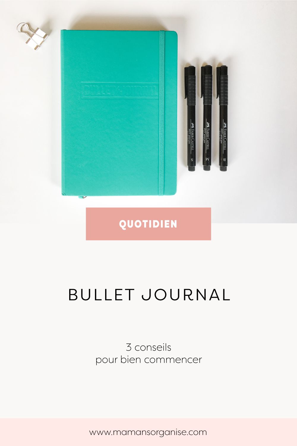 Bullet Journal : 3 conseils pour bien commencer