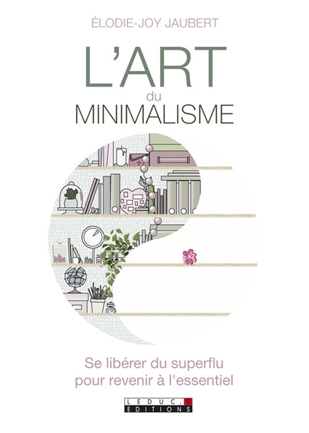 L'art du minimalisme, d'Elodie-Joy Jaubert