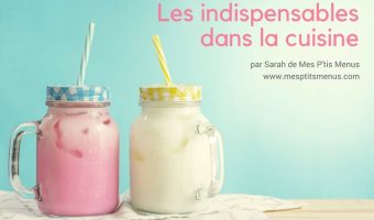 Les indispensables à avoir dans sa cuisine