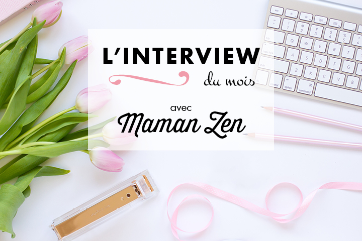 Interview de Julie Lemaire, alias Maman Zen