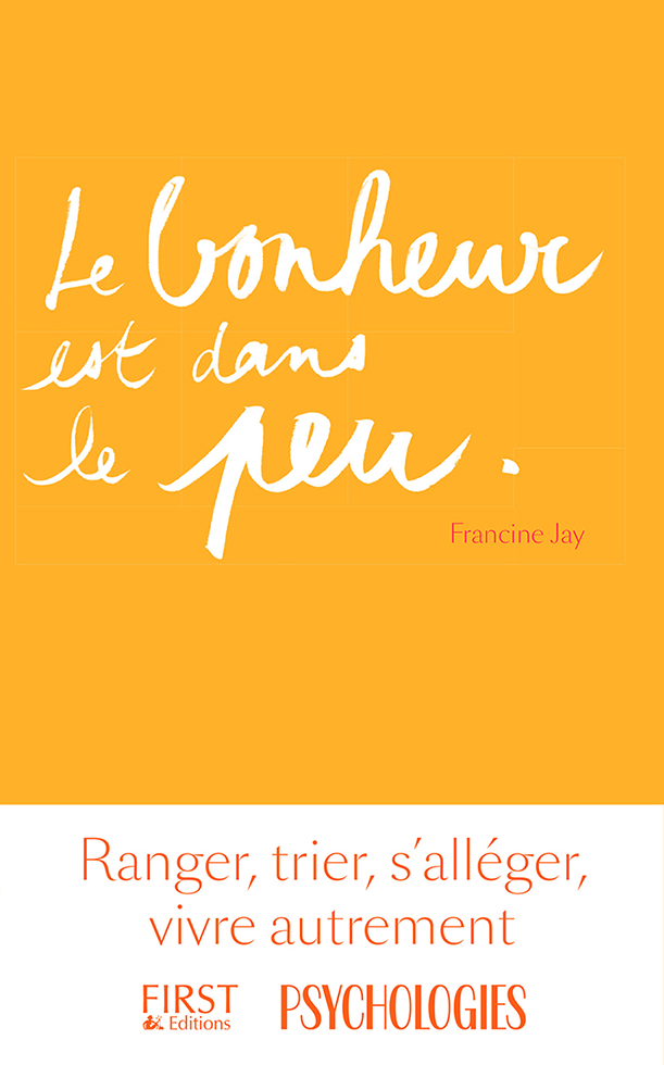 Le bonheur est dans le peu, de Francine Jay