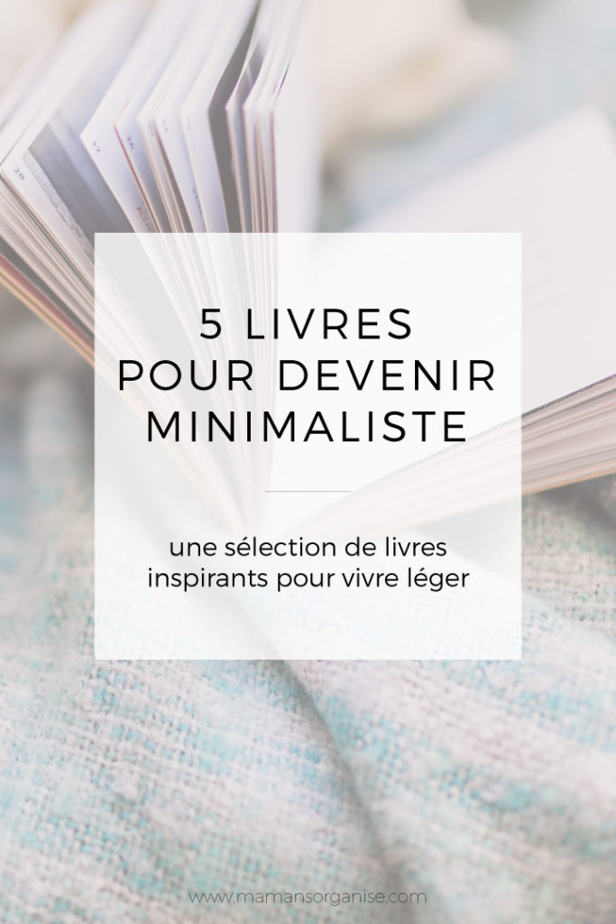 5 livres inspirants pour devenir minimaliste