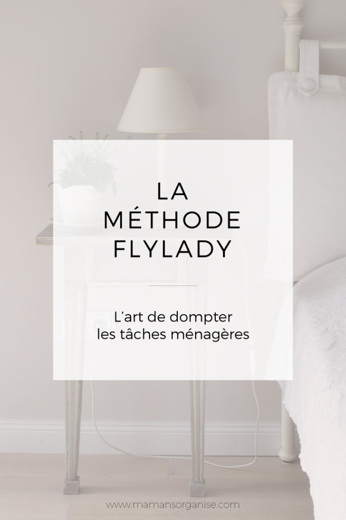 La méthode FlyLady ou l'art d'apprivoiser les tâches ménagères