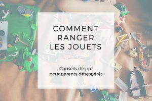 Comment ranger les jouets
